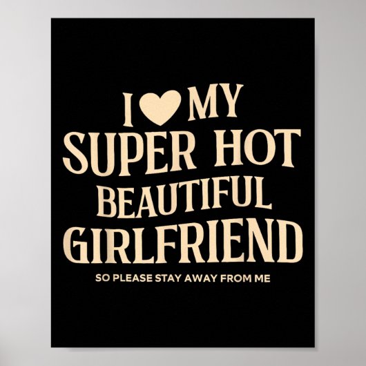 Ich Liebe meine superheiße Freundin, bitte. Poster (Vorne)