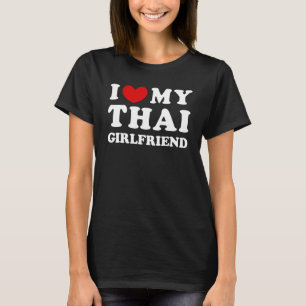 Ich Liebe meine thailändische Freundin, ich höre m T-Shirt
