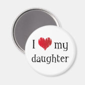 Ich Liebe meine Tochter Magnet (Vorderseite/Rückseite)