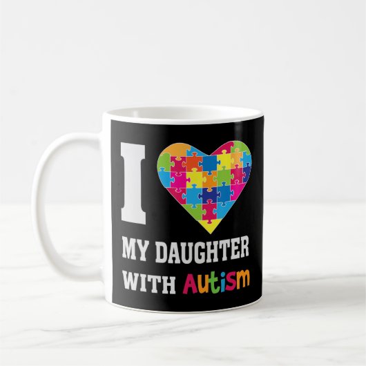 Ich Liebe meine Tochter mit Autismus - Stolz Mama  Kaffeetasse (Links)
