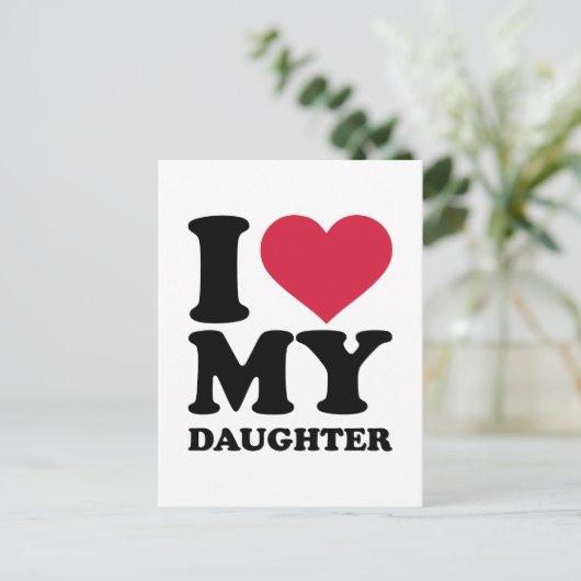 Ich Liebe meine Tochter Postkarte (Stehend Vorderseite)