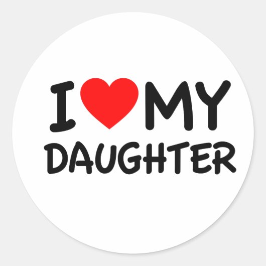 Ich Liebe meine Tochter Runder Aufkleber (Vorderseite)