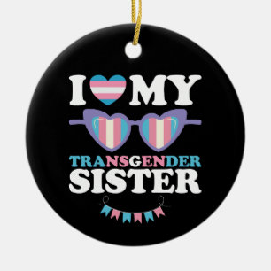 Ich Liebe meine Transgender-Schwester-Familie über Keramik Ornament