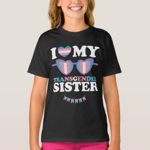 Ich Liebe meine Transgender-Schwester-Familie über T-Shirt