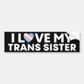 Ich Liebe meine Transgender-Schwester LGBT Trans B Autoaufkleber (Vorne)
