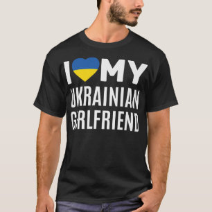 Ich Liebe meine ukrainische Freundin T-Shirt