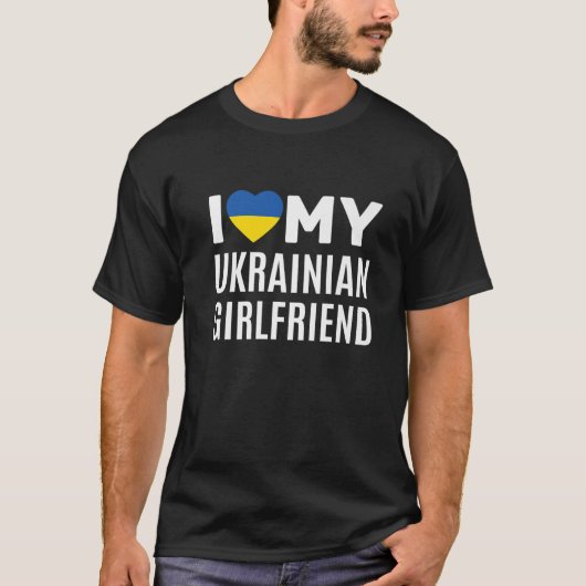 Ich Liebe meine ukrainische Freundin T-Shirt (Vorderseite)