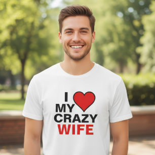 Ich liebe meine verrückte Frau rotes Herz T-Shirt