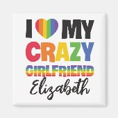 Ich Liebe meine verrückte Freundin irgendeinen Nam Magnet (Vorne)