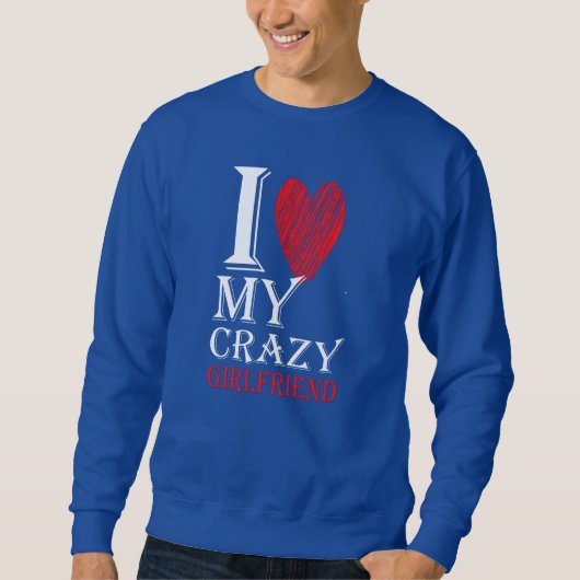 Ich Liebe meine verrückte Freundin Purview mit rot Sweatshirt (Vorderseite)