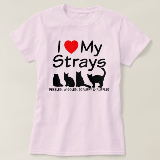 Ich Liebe meine vier streunenden Katzen T-Shirt (Design vorne)