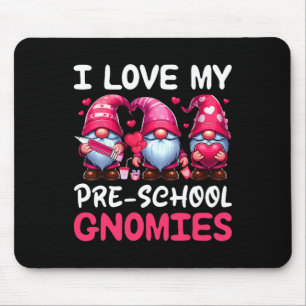 Ich liebe meine Vorschul-Gnomies Valentinstag Drei Mousepad