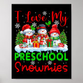 Ich Liebe meine Vorschule Snowmies Weihnachtslehre Poster (Vorne)