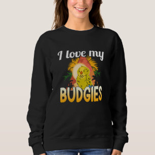 Ich liebe meine Wellensittiche Parakeet und Wellen Sweatshirt