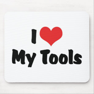 Ich liebe meine Werkzeuge - Handwerker Baumeister Mousepad