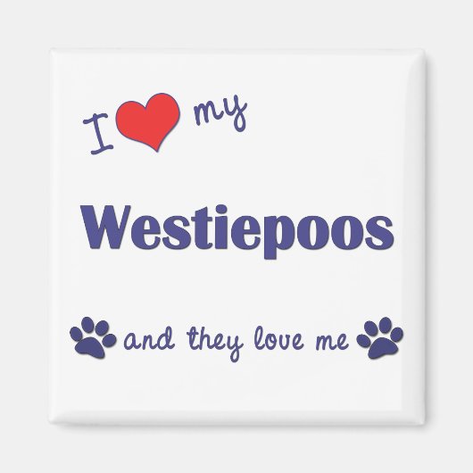 Ich Liebe meine Westiepoos (mehrere Hunde) Magnet (Vorne)