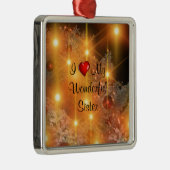 Ich Liebe meine wunderbare Schwester Ornament Aus Metall (Rechts)