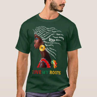 Ich Liebe meine Wurzeln Schwarze Geschichte Monat T-Shirt