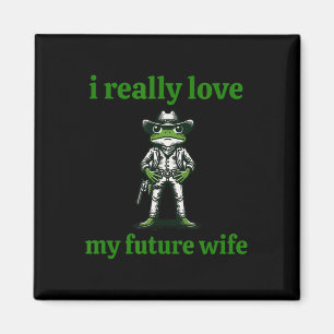 Ich liebe meine zukünftige Ehefrau Cowboy-Frosch-M Magnet