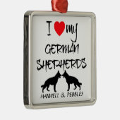Ich Liebe meine zwei deutschen Schäferhunde Ornament Aus Metall (Rechts)