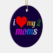 Ich Liebe meine zwei Mamas Gay Pride-Tochter Keramik Ornament (Rechts)
