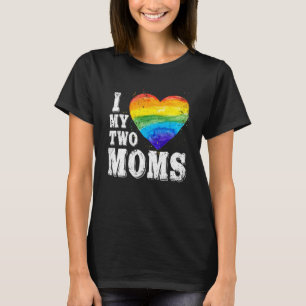 Ich Liebe meine zwei Mamas schwul schwul Lesbian T T-Shirt