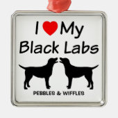 Ich Liebe meine zwei schwarzen Lab Hunde Ornament Aus Metall (Vorne)
