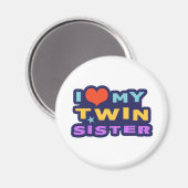 Ich Liebe meine Zwillingsschwester Magnet (Vorderseite/Rückseite)