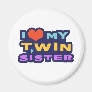 Ich Liebe meine Zwillingsschwester Magnet