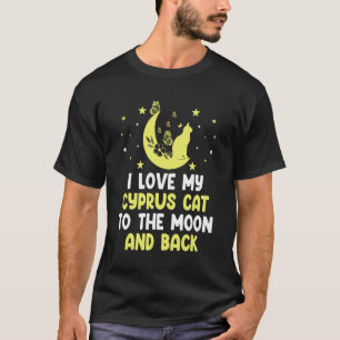 Ich liebe meine Zypern-Katze zur Mondkatze  Kätzch T-Shirt