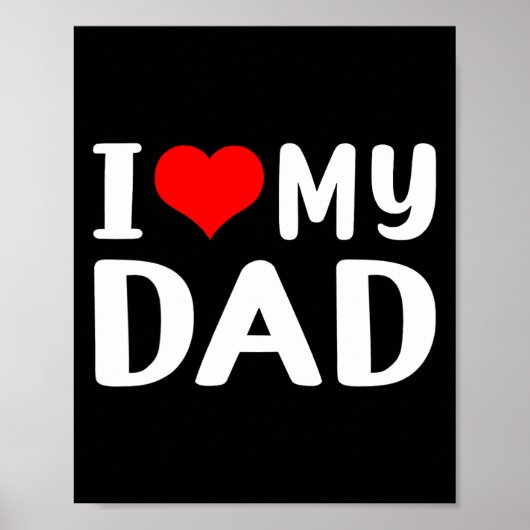 Ich Liebe meinem Vater Funny Vater &#; s Day Gift Poster (Vorne)