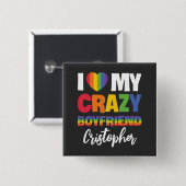 Ich Liebe meinem verrückten Freund Regenbogen Stol Button (Vorne & Hinten)