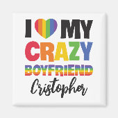 Ich Liebe meinem verrückten Freund Regenbogen Stol Magnet (Vorne)