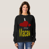 Ich liebe meinen Ara-Vogel Sweatshirt (Vorne ganz)