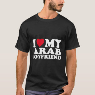 Ich Liebe meinen arabischen Freund, ich heiße mein T-Shirt