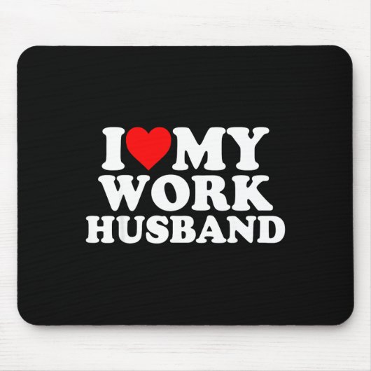 Ich liebe meinen Arbeitsmann lustig Mousepad (Vorne)