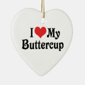Ich Liebe meinen Buttercup Keramik Ornament (Rechts)