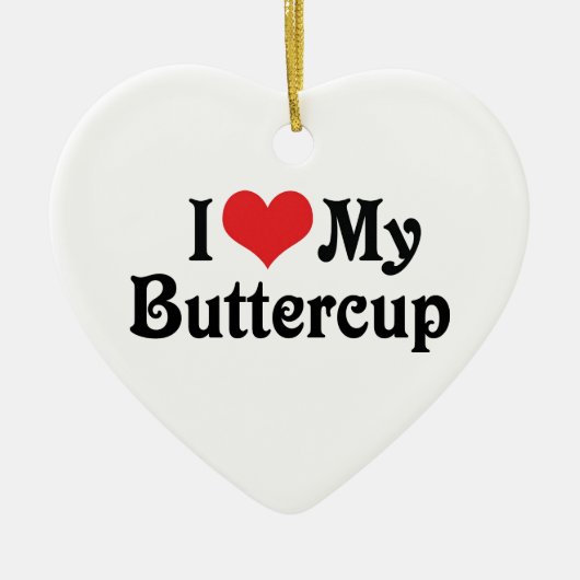 Ich Liebe meinen Buttercup Keramik Ornament (Vorne)