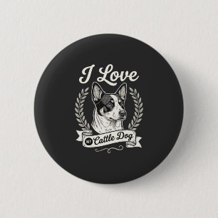 Ich liebe meinen Cattle Dog Vintage-Hundefreund Button