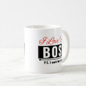 Ich Liebe meinen Chef Kaffeetasse (VorderseiteRechts)