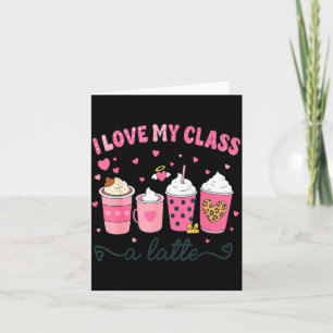 Ich liebe meinen Cl A Latte Kaffee Valentinslehrer Karte