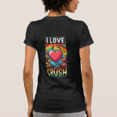 Ich Liebe meinen Crush T-Shirt (Rückseite)