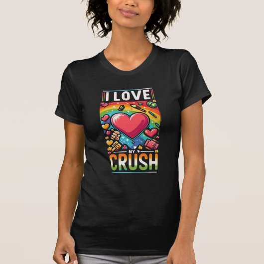 Ich Liebe meinen Crush T-Shirt (Vorderseite)
