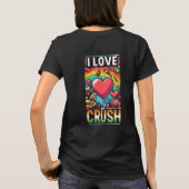 Ich Liebe meinen Crush T-Shirt (Rückseite)