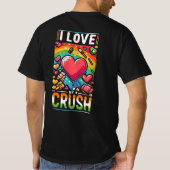 Ich Liebe meinen Crush T-Shirt (Rückseite)
