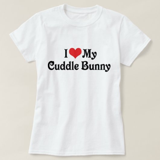 Ich Liebe meinen Cuddle Bunny T-Shirt (Design vorne)