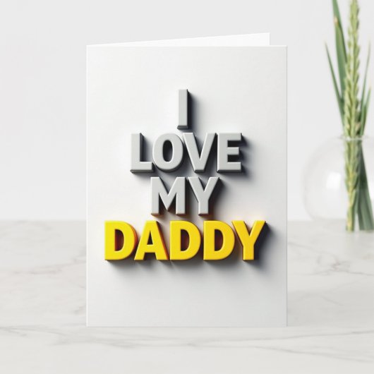 Ich liebe meinen Daddy-Karte Karte (Vorderseite)