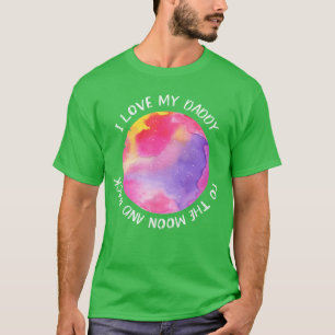 Ich liebe meinen Daddy Mond für Mädchen T-Shirt