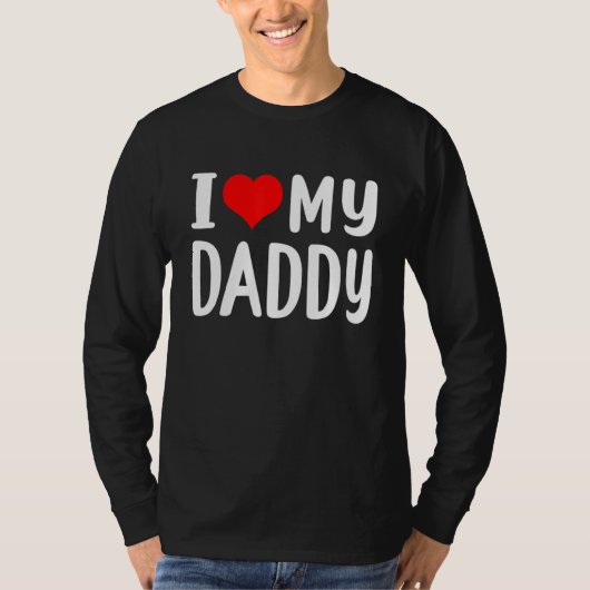 Ich Liebe meinen Daddy T-Shirt (Vorderseite)