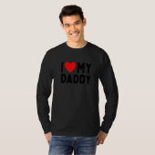 Ich Liebe meinen Daddy T-Shirt (Vorne ganz)